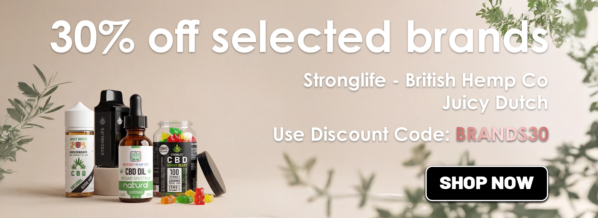British CBD brands 30 CBD gummies CBD oils CBD e liquids CBD pod devices